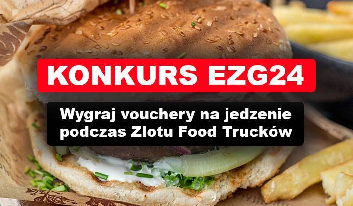Konkurs EZG24: W weekend Zlot Foodtrucków w Zgierzu. Do wygrania pięć voucherów na jedzenie!