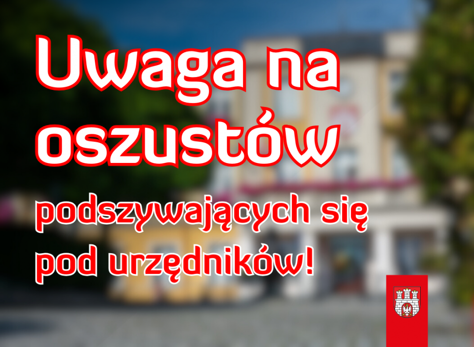 uwaga-na-oszustow-podszywajacych-sie-pod-urzednikow